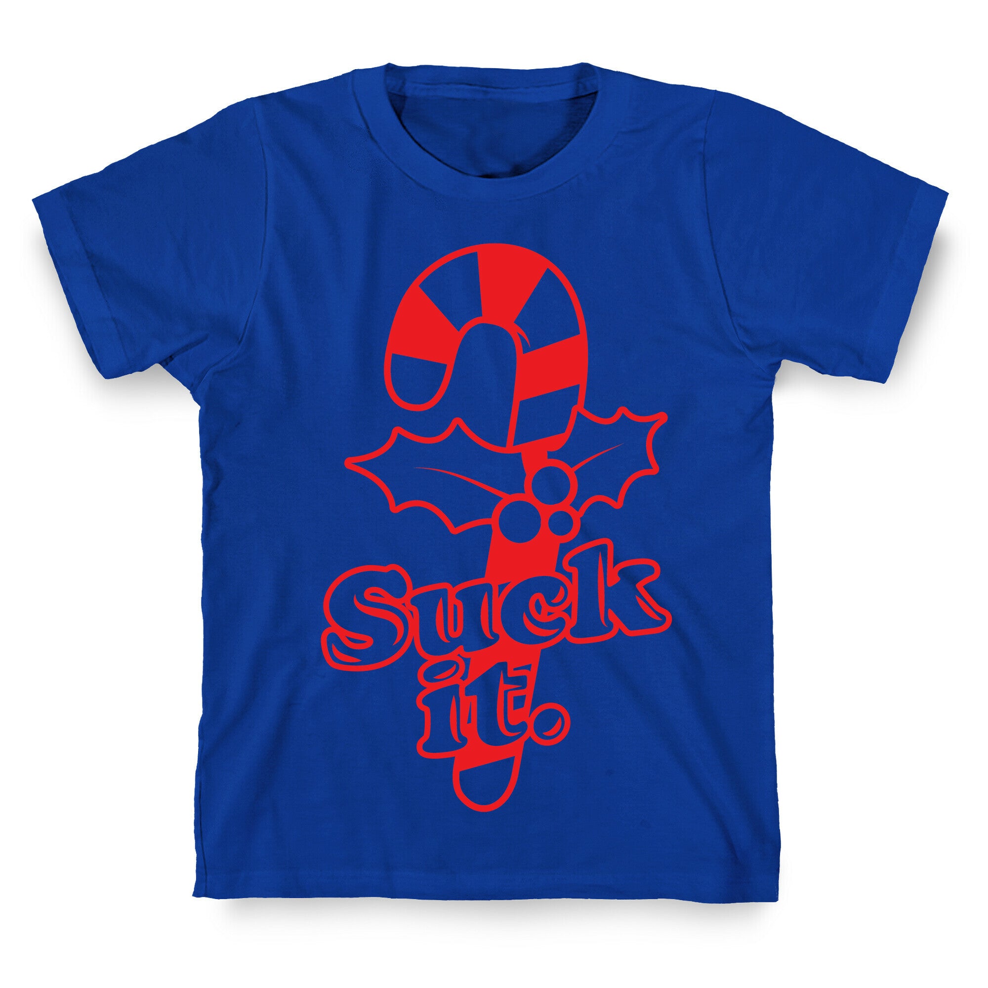 Suck It T-Shirt